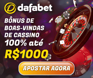 Boas Vindas da Dafabet: Bônus de 100% até R$1.000!